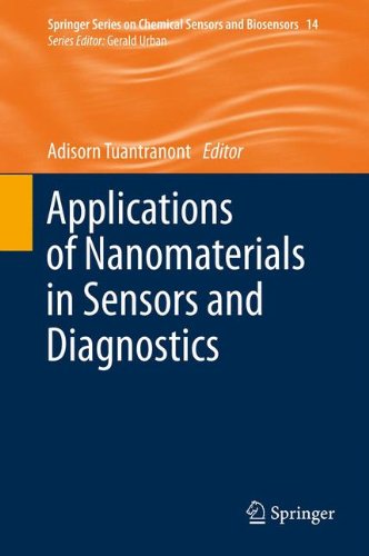 Applications of Nanomaterials in Sensors and Diagnostics (Springer Series on Chemical Sensors and Biosensors, 14)