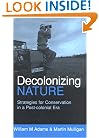 Decolonizing Nature: Strategies for Conservation in a Post-colonial Era