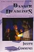 Banner Deadlines: The Impossible Files of Senator Brooks U. Banner (Crippen & Landru Lost Classics)