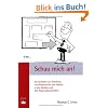 Schau mich an!: Ein Leitfaden zur Erstellung und Pr�sentation von Postern in der Medizin und den Naturwissenschaften
