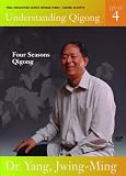 Understanding Qigong: Volume Four - Four Seasons Qigong