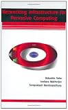 Networking Infrastructure for Pervasive Computing: Enabling Technologies and Systems 41NBajpp8TL. SL160 Networking Infrastructure for Pervasive Computing: Enabling Technologies and Systems