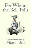 For whom the bell tolls : light and dark verse