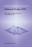 Optimum Design 2000 (Nonconvex Optimization and Its Applications)