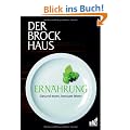 Der Brockhaus Ern�hrung: Gesund essen - bewusst leben
