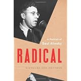 Radical: A Portrait of Saul Alinsky