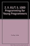 ZX81/TS1000 programming for young progammers