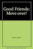 Move over!