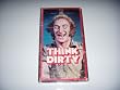 Think Dirty [VHS]
