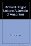 The Richard Stilgoe letters : a jumble of anagrams