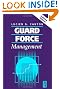 Guard Force Management, Updated Edition
