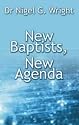 New Baptists, New Agenda