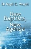 New Baptists, New Agenda
