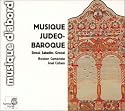 Musique judéo-baroque (coll. musique d'abord)