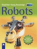 Robots (Kingfisher Young Knowledge)