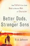 Better Dads, Stronger Sons
