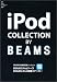 iPod Collection by Beams