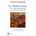 La M�diterran�e et le monde m�diterran�en � l'�poque de Philippe II, tome 2 : Destins collectifs et mouvements d'ensemble