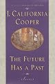The Future Has a Past: Stories