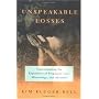 Unspeakable Losses: Understanding the Experience of Pregnancy Loss, Miscarriage, and Abortion