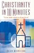 Christianity in 10 Minutes