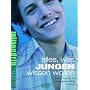 Alles, was Jungen wissen wollen: Infos & Tipps f�r die aufregendsten Jahre im Leben
