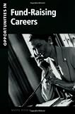 Opportunities in Fund-Raising Careers