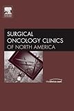Adenocarcinoma of the Gastroesophageal Junction, An Issue of Surgical Oncology Clinics (The Clinics: Surgery)