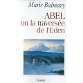 Abel ou La Travers�e de l'Eden