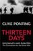 Thirteen Days: The Road to the First World War: Diplomacy and Disaster -The Countdown to the Great War