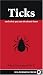 Ticks and What You Can Do About Them