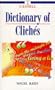 Cassell Dictionary of Cliches
