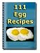 101 Eggtastic Recipes (Penny Books)
