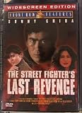 The Street Fighter`s Last Revenge