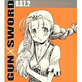 「ガン×ソード」O.S.T.II