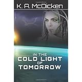 In the Cold Light of Tomorrow