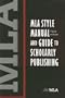 MLA Style Manual and Guide to Scholarly Publishing, 3rd Edition