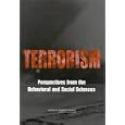 Terrorism: Perspectives from the Behavioral and Social Sciences by  Social, and Institional Issues Panel on Behavioral, Committee on Science and Technology for Countering Terrorism, National Research Council, and Neil J. Smelser