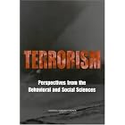 Terrorism: Perspectives from the Behavioral and Social Sciences by Social, and Institional Issues Panel on Behavioral, Committee on Science and Technology for Countering Terrorism, National Research Council, and Neil J. Smelser
