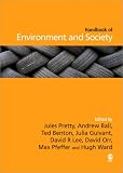 The SAGE Handbook of Environment and Society