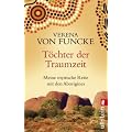 T�chter der Traumzeit: Meinen mystische Reise mit den Aborigines