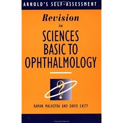 Revision in Sciences Basic to Ophthalmology (Arnold's Self-Assessment Series)