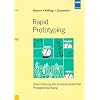 Rapid Prototyping: Unterst�tzung der kundenorientierten Produktentwicklung
