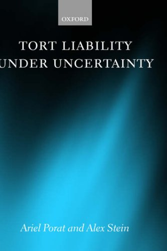 Tort Liability Under Uncertainty: Evidential Deficiency and the Law of Torts