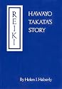 Reiki: Hawayo Takata's Story