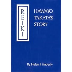 Reiki: Hawayo Takata's Story