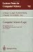 Computer Science Logic: 6th Workshop, CSL'92, San Miniato, Italy, September 28 - October 2, 1992. Selected Papers (Lecture Notes in Computer Science)