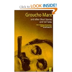 Groucho Marx And Other Short Stories And Tall Tales