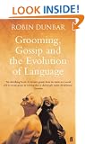 Grooming, Gossip and the Evolution of Language