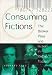 Consuming Fictions: Booker Prize and Fiction in Britain Today